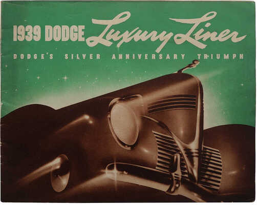 Рекламный буклет «1939 Dodge. Luxury liner. Dodge's silver anniversary triumph». USA, 1938.